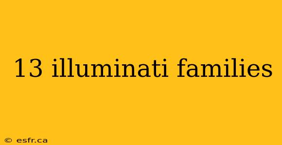 13 illuminati families