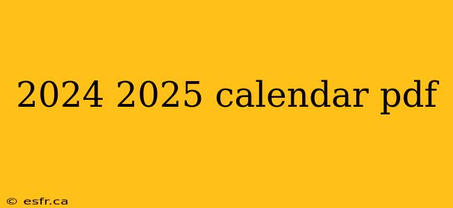 2024 2025 calendar pdf