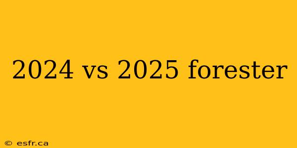 2024 vs 2025 forester