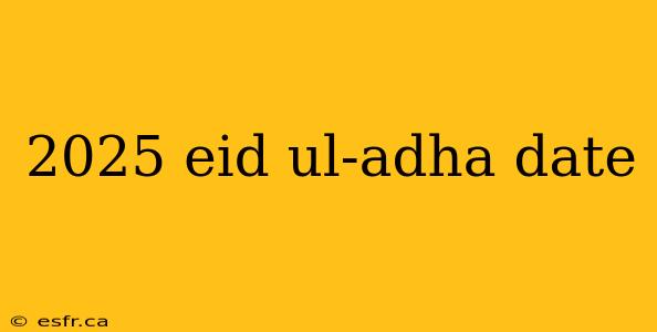 2025 eid ul-adha date