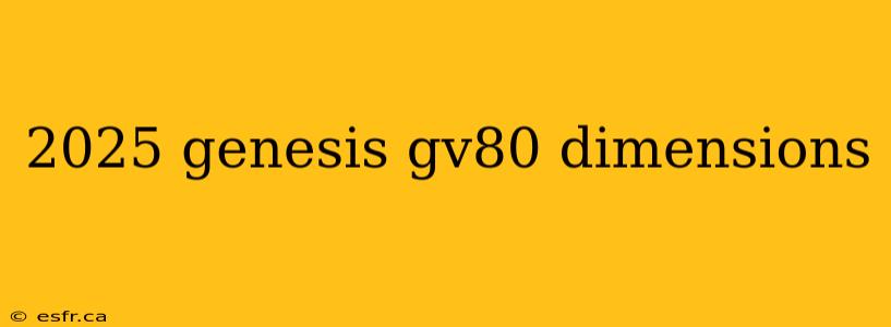 2025 genesis gv80 dimensions