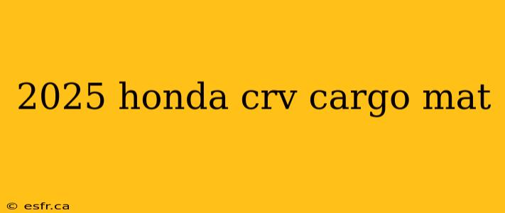 2025 honda crv cargo mat