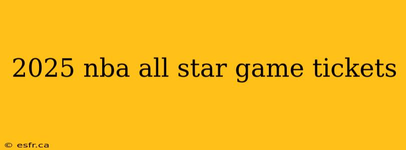 2025 nba all star game tickets