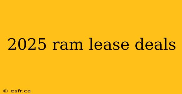 2025 ram lease deals