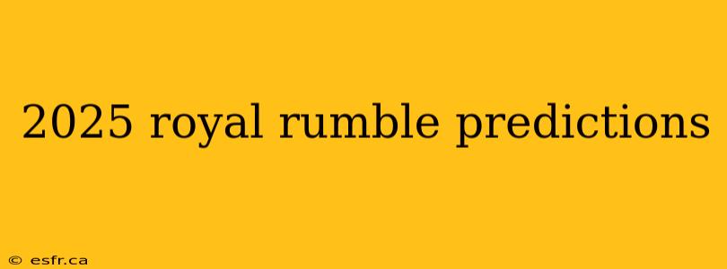 2025 royal rumble predictions