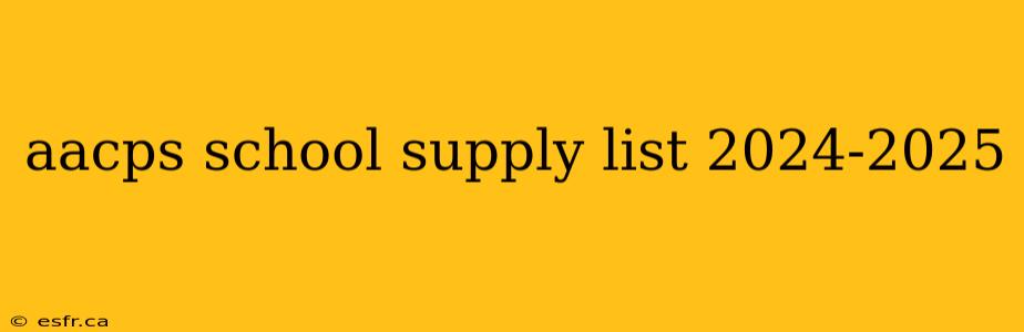 aacps school supply list 2024-2025