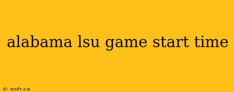 alabama lsu game start time