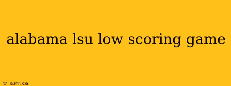 alabama lsu low scoring game