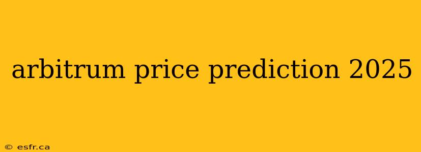 arbitrum price prediction 2025