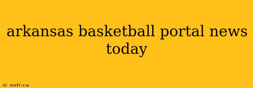 arkansas basketball portal news today