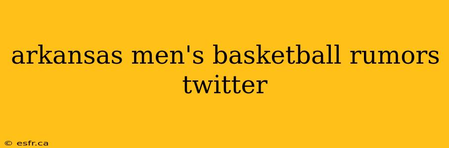 arkansas men's basketball rumors twitter