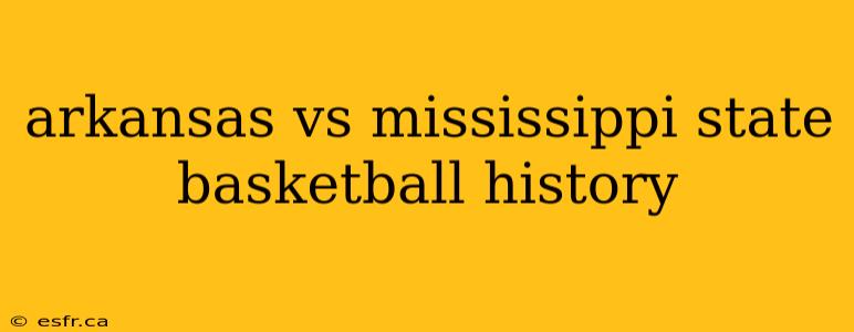 arkansas vs mississippi state basketball history