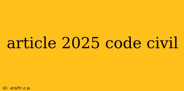 article 2025 code civil