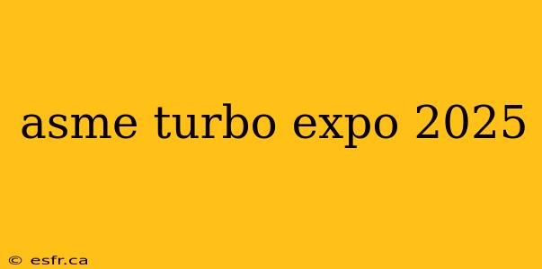 asme turbo expo 2025