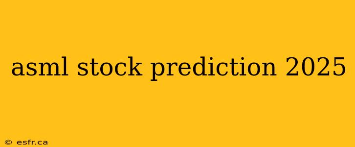 asml stock prediction 2025