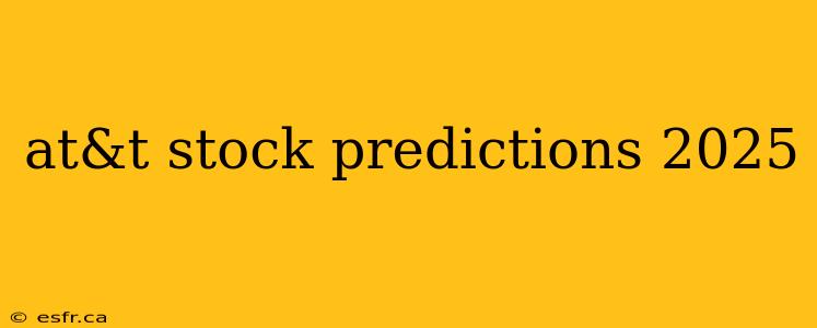 at&t stock predictions 2025