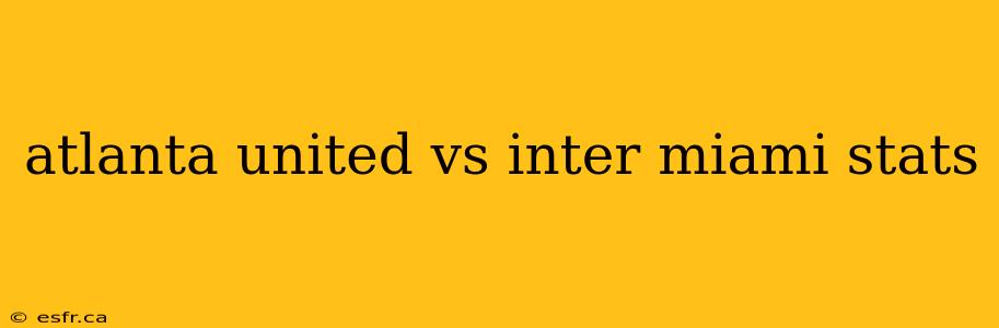 atlanta united vs inter miami stats