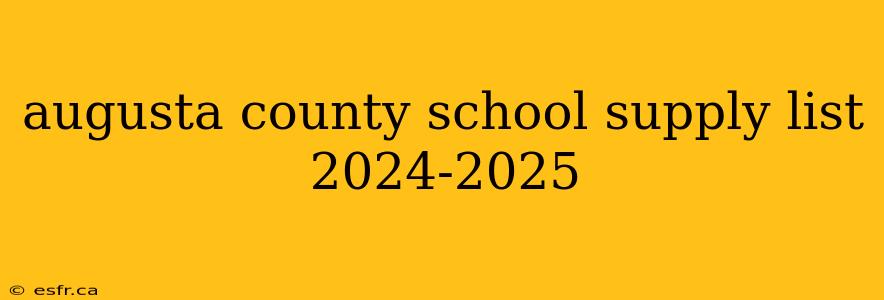 augusta county school supply list 2024-2025