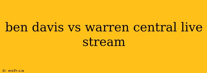 ben davis vs warren central live stream