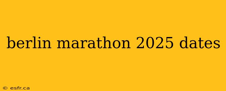 berlin marathon 2025 dates