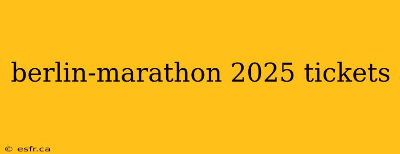 berlin-marathon 2025 tickets