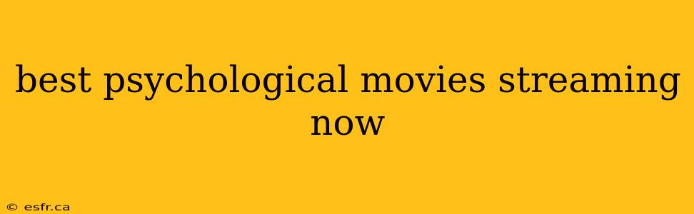 best psychological movies streaming now