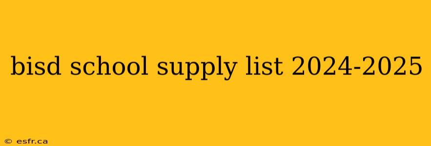 bisd school supply list 2024-2025