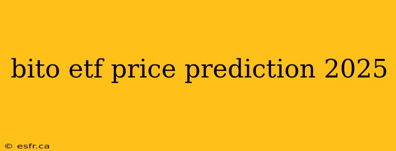 bito etf price prediction 2025