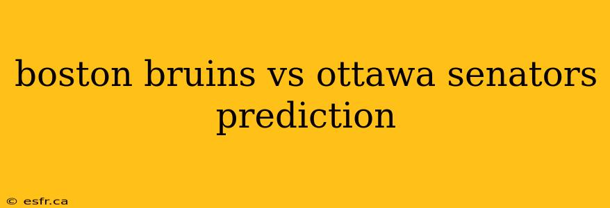 boston bruins vs ottawa senators prediction