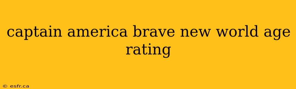 captain america brave new world age rating