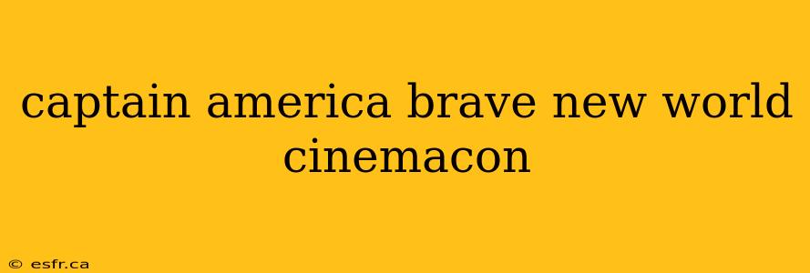 captain america brave new world cinemacon