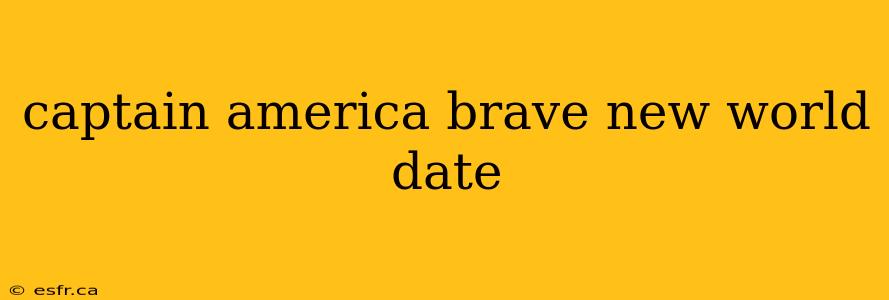 captain america brave new world date