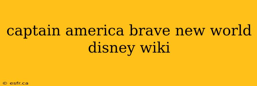 captain america brave new world disney wiki