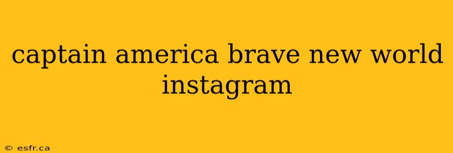 captain america brave new world instagram