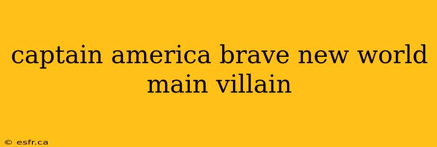 captain america brave new world main villain