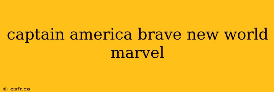 captain america brave new world marvel