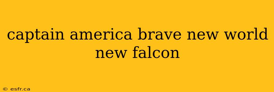 captain america brave new world new falcon