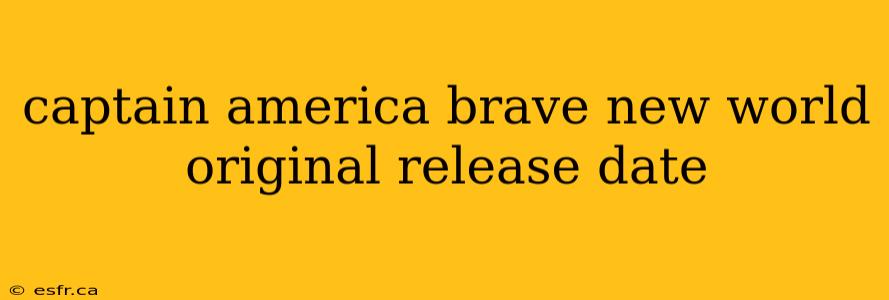 captain america brave new world original release date