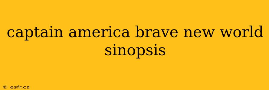 captain america brave new world sinopsis