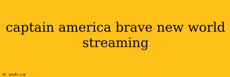 captain america brave new world streaming