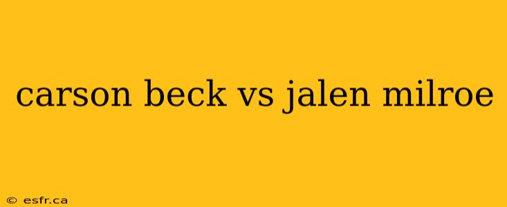 carson beck vs jalen milroe