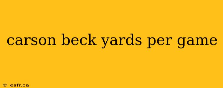 carson beck yards per game