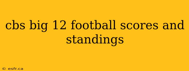 cbs big 12 football scores and standings