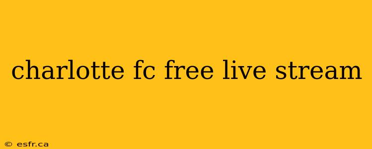 charlotte fc free live stream