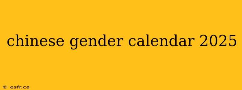 chinese gender calendar 2025