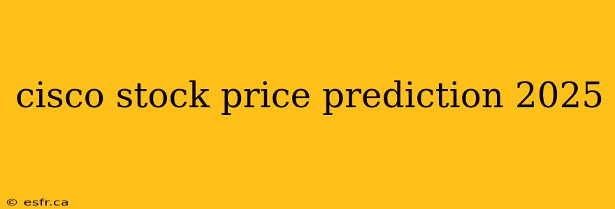 cisco stock price prediction 2025