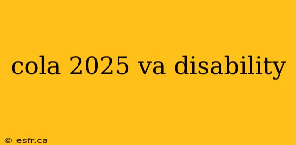 cola 2025 va disability