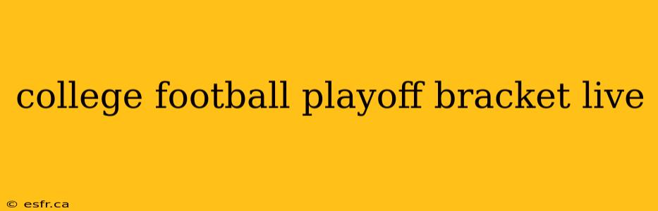 college football playoff bracket live