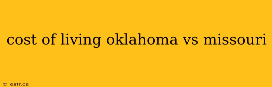 cost of living oklahoma vs missouri