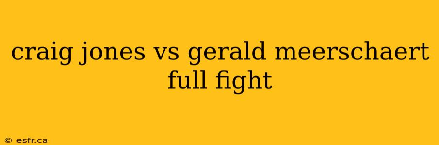 craig jones vs gerald meerschaert full fight